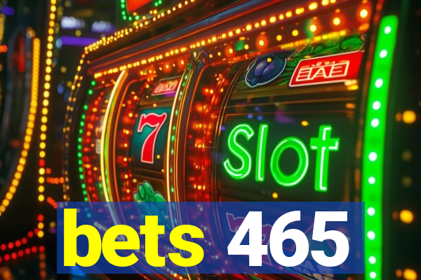 bets 465